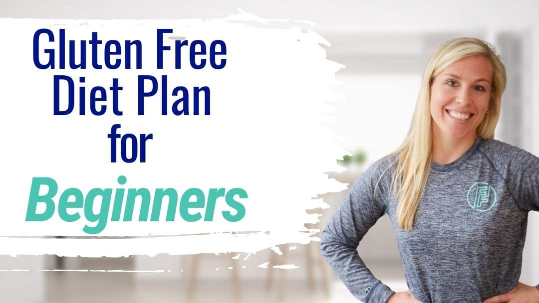 Gluten Free Diet Plan for Beginners – 5 Critical Steps to Succeed